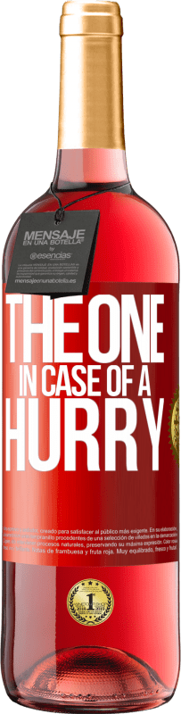 29,95 € | Vino rosato Edizione ROSÉ The one in case of a hurry Etichetta Rossa. Etichetta personalizzabile Vino giovane Raccogliere 2023 Tempranillo