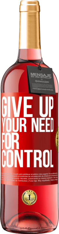 29,95 € 送料無料 | ロゼワイン ROSÉエディション Give up your need for control 赤いタグ. カスタマイズ可能なラベル 若いワイン 収穫 2023 Tempranillo