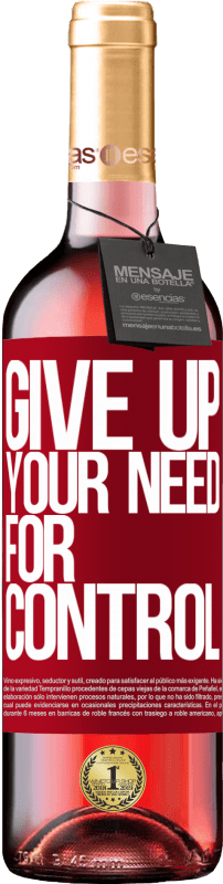 «Give up your need for control» Édition ROSÉ