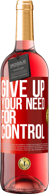 29,95 € | Vino rosato Edizione ROSÉ Give up your need for control Etichetta Rossa. Etichetta personalizzabile Vino giovane Raccogliere 2023 Tempranillo