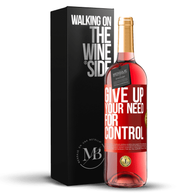 «Give up your need for control» Edizione ROSÉ