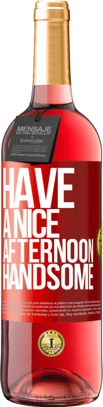 «Хорошего дня, красавчик» Издание ROSÉ