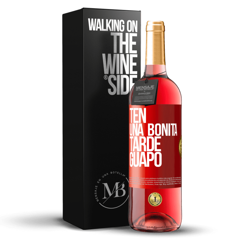 29,95 € Envío gratis | Vino Rosado Edición ROSÉ Ten una bonita tarde, guapo Etiqueta Roja. Etiqueta personalizable Vino joven Cosecha 2025 Tempranillo