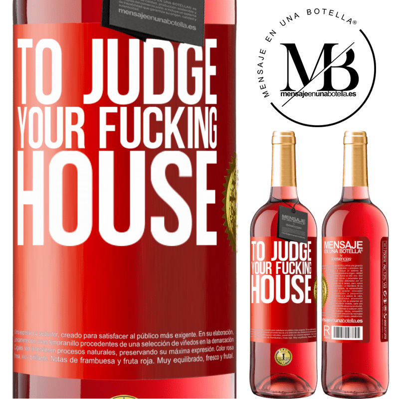 24,95 € Free Shipping | Rosé Wine ROSÉ Edition To judge your fucking house Red Label. Customizable label Young wine Harvest 2021 Tempranillo