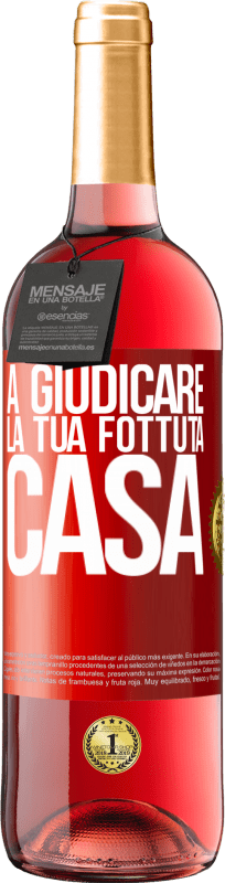 29,95 € | Vino rosato Edizione ROSÉ A giudicare la tua fottuta casa Etichetta Rossa. Etichetta personalizzabile Vino giovane Raccogliere 2024 Tempranillo