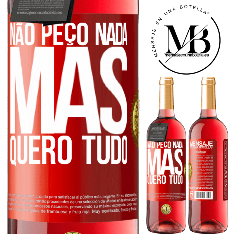 29,95 € Envio grátis | Vinho rosé Edição ROSÉ Não peço nada, mas quero tudo Etiqueta Vermelha. Etiqueta personalizável Vinho jovem Colheita 2024 Tempranillo
