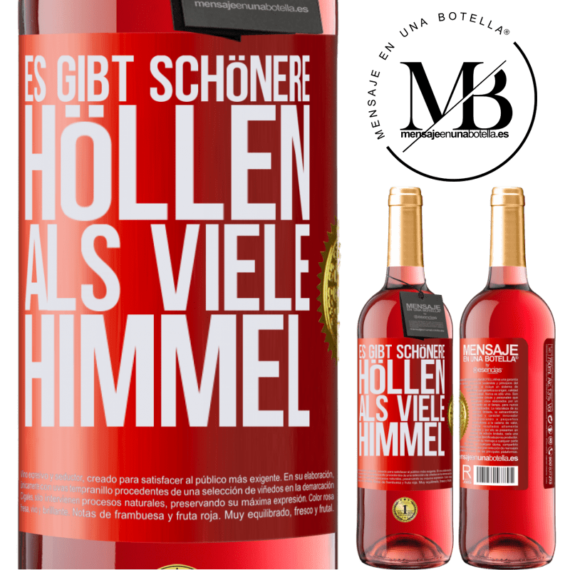 29,95 € Kostenloser Versand | Roséwein ROSÉ Ausgabe Es gibt Höllen, die sind schöner als viele Himmel Rote Markierung. Anpassbares Etikett Junger Wein Ernte 2023 Tempranillo