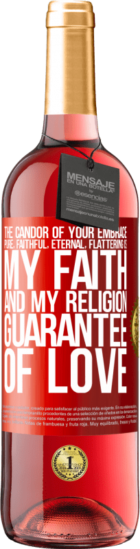 29,95 € | Rosé Wine ROSÉ Edition The candor of your embrace, pure, faithful, eternal, flattering, is my faith and my religion, guarantee of love Red Label. Customizable label Young wine Harvest 2025 Tempranillo
