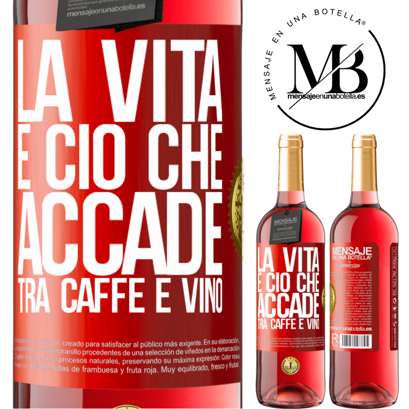 29,95 € Spedizione Gratuita | Vino rosato Edizione ROSÉ La vita è ciò che accade tra caffè e vino Etichetta Rossa. Etichetta personalizzabile Vino giovane Raccogliere 2024 Tempranillo