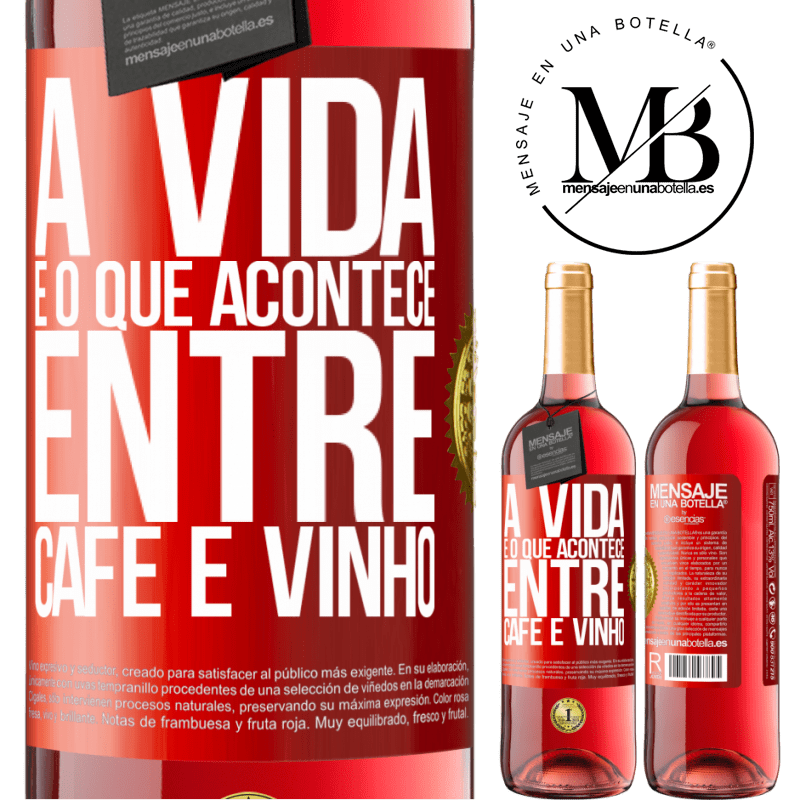 29,95 € Envio grátis | Vinho rosé Edição ROSÉ A vida é o que acontece entre café e vinho Etiqueta Vermelha. Etiqueta personalizável Vinho jovem Colheita 2024 Tempranillo