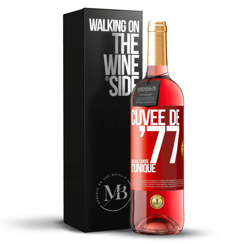 29,95 € Envoi gratuit | Vin rosé Édition ROSÉ Cuvée de 77, quelque chose d'unique Étiquette Rouge. Étiquette personnalisable Vin jeune Récolte 2024 Tempranillo