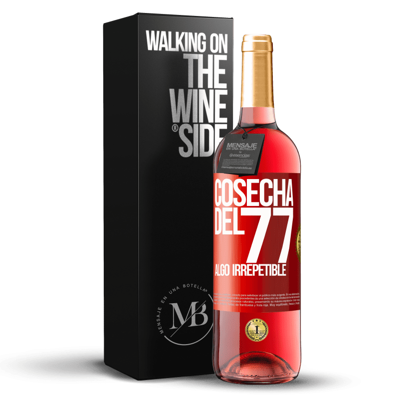 24,95 € Envoi gratuit | Vin rosé Édition ROSÉ Récolte de 77, quelque chose d'irréparable Étiquette Rouge. Étiquette personnalisable Vin jeune Récolte 2021 Tempranillo