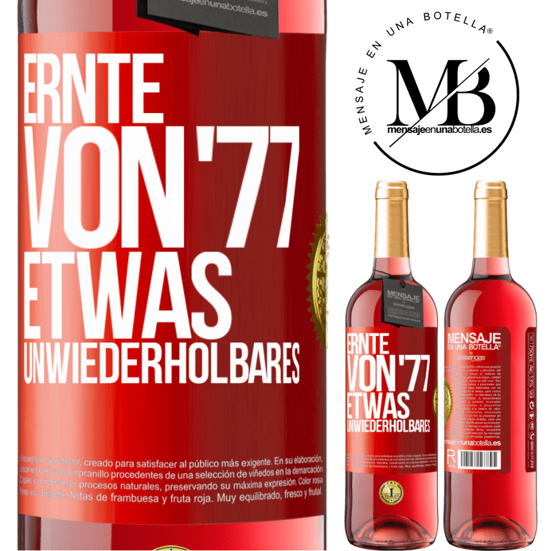 29,95 € Kostenloser Versand | Roséwein ROSÉ Ausgabe Ernte von '77, etwas Unwiederholbares Rote Markierung. Anpassbares Etikett Junger Wein Ernte 2024 Tempranillo