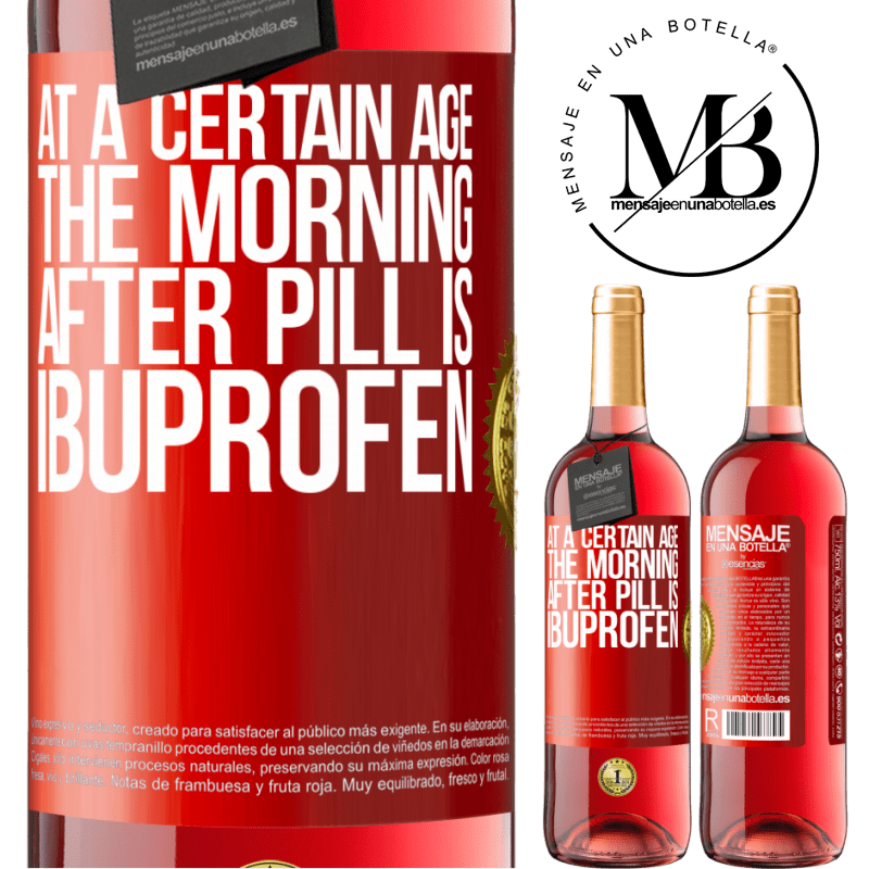 29,95 € Free Shipping | Rosé Wine ROSÉ Edition At a certain age, the morning after pill is ibuprofen Red Label. Customizable label Young wine Harvest 2021 Tempranillo