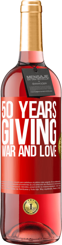 29,95 € | Rosé Wine ROSÉ Edition 50 years giving war and love Red Label. Customizable label Young wine Harvest 2025 Tempranillo
