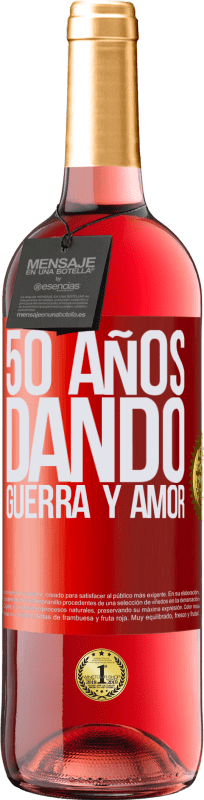 29,95 € | Vino Rosado Edición ROSÉ 50 años dando guerra y amor Etiqueta Roja. Etiqueta personalizable Vino joven Cosecha 2025 Tempranillo