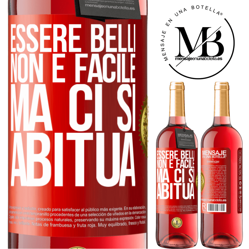 29,95 € Spedizione Gratuita | Vino rosato Edizione ROSÉ Essere belli non è facile, ma ci si abitua Etichetta Rossa. Etichetta personalizzabile Vino giovane Raccogliere 2024 Tempranillo