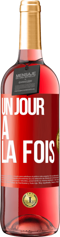 29,95 € | Vin rosé Édition ROSÉ Un jour à la fois Étiquette Rouge. Étiquette personnalisable Vin jeune Récolte 2023 Tempranillo