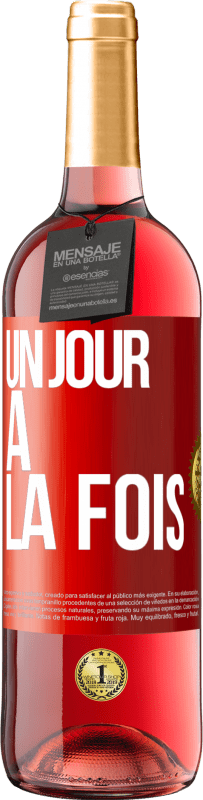 29,95 € | Vin rosé Édition ROSÉ Un jour à la fois Étiquette Rouge. Étiquette personnalisable Vin jeune Récolte 2024 Tempranillo