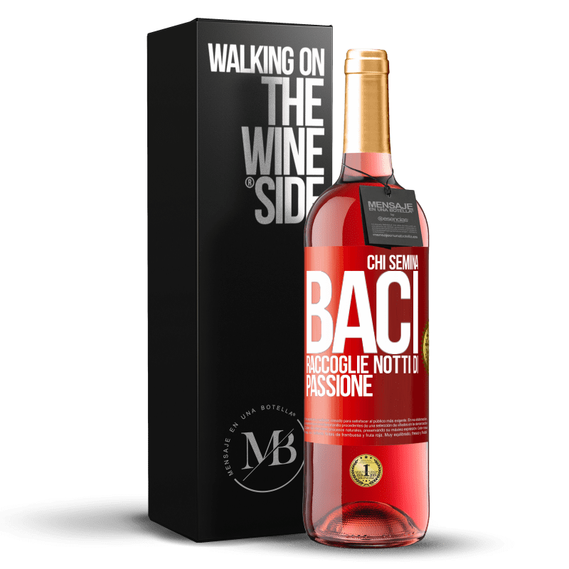 29,95 € Spedizione Gratuita | Vino rosato Edizione ROSÉ Chi semina baci, raccoglie notti di passione Etichetta Rossa. Etichetta personalizzabile Vino giovane Raccogliere 2025 Tempranillo