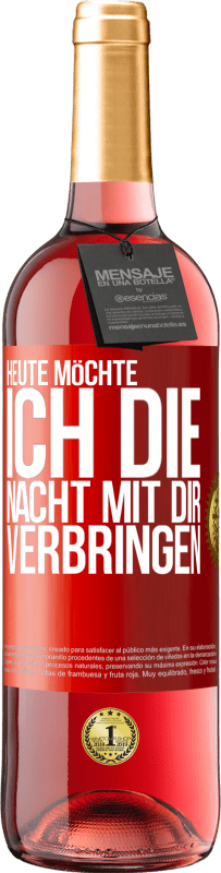 29,95 € | Roséwein ROSÉ Ausgabe Heute möchte ich die Nacht mit dir verbringen Rote Markierung. Anpassbares Etikett Junger Wein Ernte 2023 Tempranillo