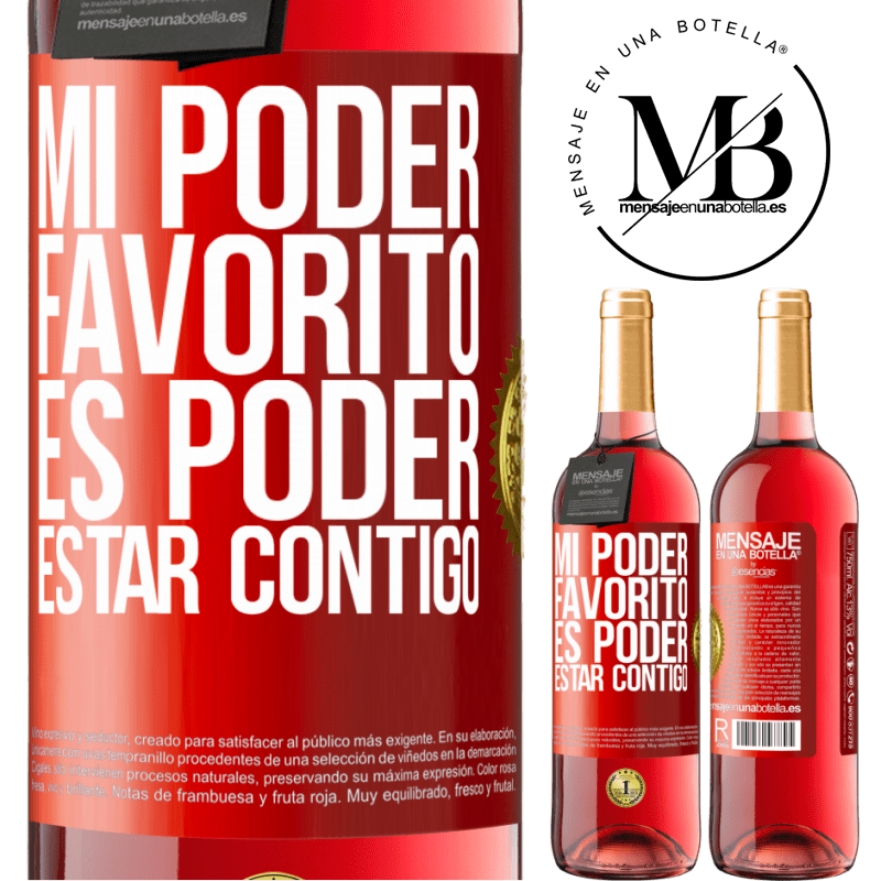 29,95 € Envío gratis | Vino Rosado Edición ROSÉ Mi poder favorito es poder estar contigo Etiqueta Roja. Etiqueta personalizable Vino joven Cosecha 2023 Tempranillo