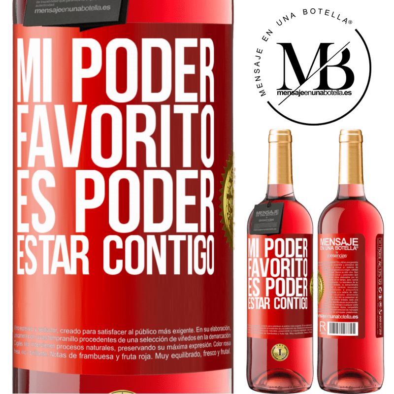 29,95 € Envío gratis | Vino Rosado Edición ROSÉ Mi poder favorito es poder estar contigo Etiqueta Roja. Etiqueta personalizable Vino joven Cosecha 2025 Tempranillo