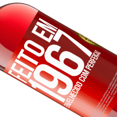 Expressões Únicas e Pessoais. «Feito em 1967. Envelhecido com perfeição» Edição ROSÉ