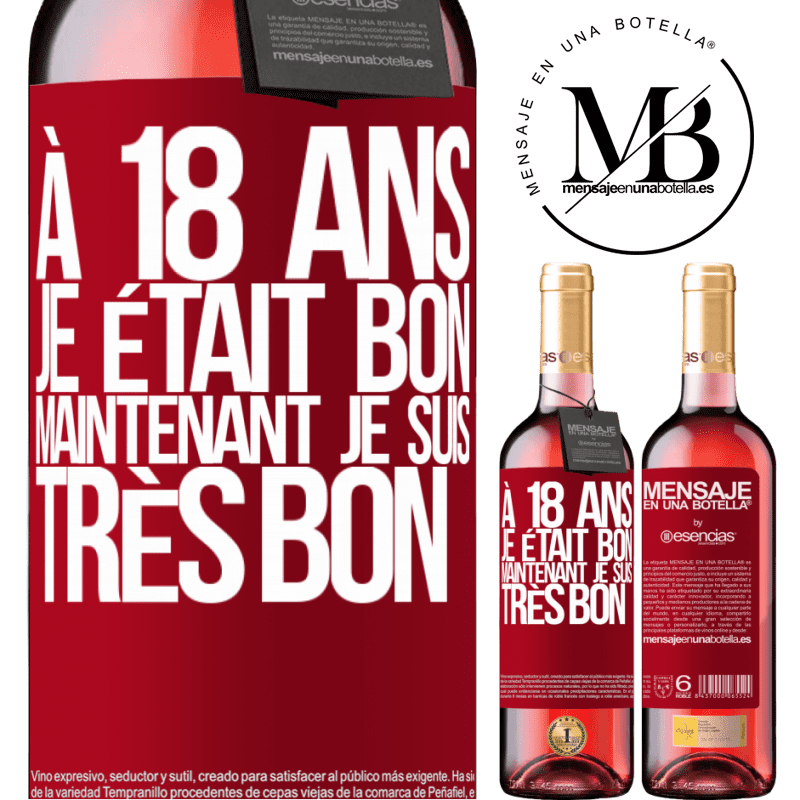 «À 18 ans j'étais beau-gosse. Maintenant très beau-gosse» Édition ROSÉ