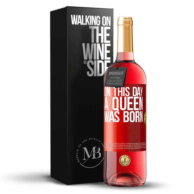 29,95 € 送料無料 | ロゼワイン ROSÉエディション この日、女王が誕生しました 赤いタグ. カスタマイズ可能なラベル 若いワイン 収穫 2024 Tempranillo