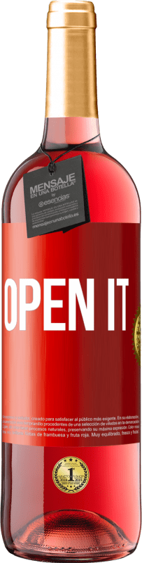 «Open it» ROSÉ Edition