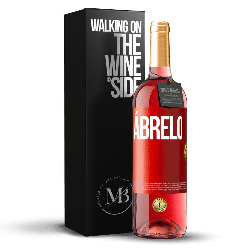 29,95 € Envío gratis | Vino Rosado Edición ROSÉ Ábrelo Etiqueta Roja. Etiqueta personalizable Vino joven Cosecha 2024 Tempranillo