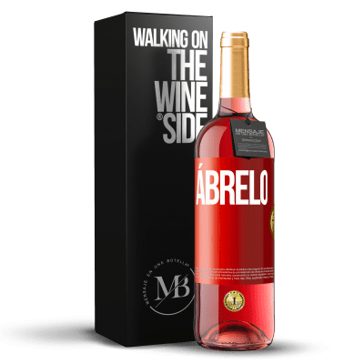 «Ábrelo» Edición ROSÉ