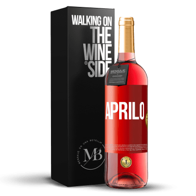 «Aprilo» Edizione ROSÉ
