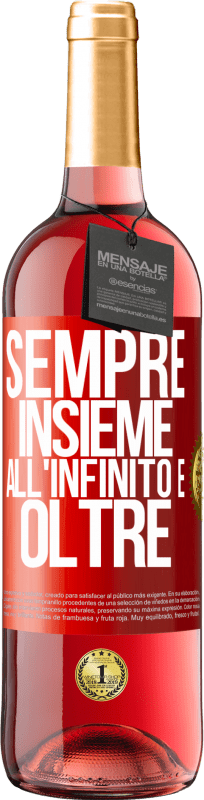 29,95 € | Vino rosato Edizione ROSÉ Sempre insieme all'infinito e oltre Etichetta Rossa. Etichetta personalizzabile Vino giovane Raccogliere 2024 Tempranillo