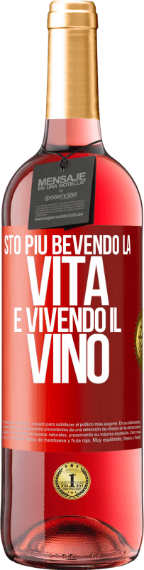 Spedizione Gratuita | Vino rosato Edizione ROSÉ Sto più bevendo la vita e vivendo il vino Etichetta Rossa. Etichetta personalizzabile Vino giovane Raccogliere 2023 Tempranillo