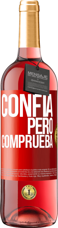 29,95 € | Vino Rosado Edición ROSÉ Confía, pero comprueba Etiqueta Roja. Etiqueta personalizable Vino joven Cosecha 2023 Tempranillo