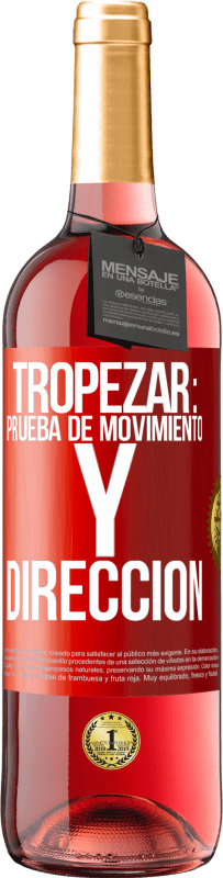 29,95 € | Vino Rosado Edición ROSÉ Tropezar: prueba de movimiento y dirección Etiqueta Roja. Etiqueta personalizable Vino joven Cosecha 2025 Tempranillo