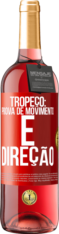 29,95 € | Vinho rosé Edição ROSÉ Tropeço: prova de movimento e direção Etiqueta Vermelha. Etiqueta personalizável Vinho jovem Colheita 2025 Tempranillo