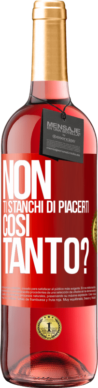 29,95 € Spedizione Gratuita | Vino rosato Edizione ROSÉ Non ti stanchi di piacerti così tanto? Etichetta Rossa. Etichetta personalizzabile Vino giovane Raccogliere 2023 Tempranillo