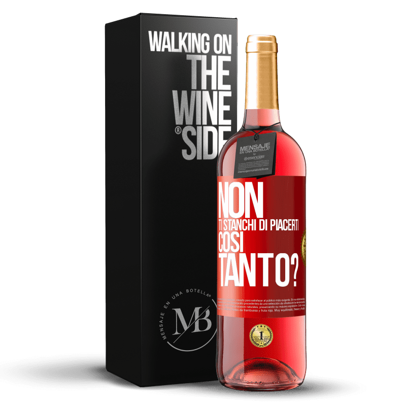 29,95 € Spedizione Gratuita | Vino rosato Edizione ROSÉ Non ti stanchi di piacerti così tanto? Etichetta Rossa. Etichetta personalizzabile Vino giovane Raccogliere 2023 Tempranillo