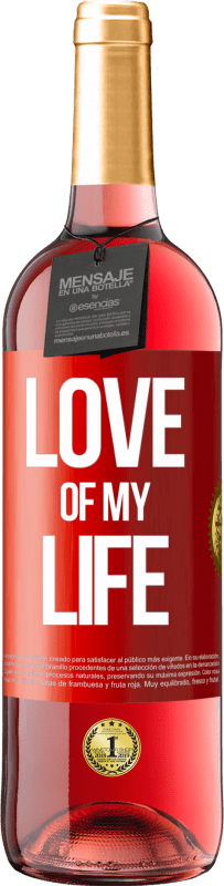 29,95 € Free Shipping | Rosé Wine ROSÉ Edition Love of my life Red Label. Customizable label Young wine Harvest 2023 Tempranillo