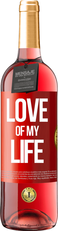 29,95 € | Rosé Wine ROSÉ Edition Love of my life Red Label. Customizable label Young wine Harvest 2024 Tempranillo