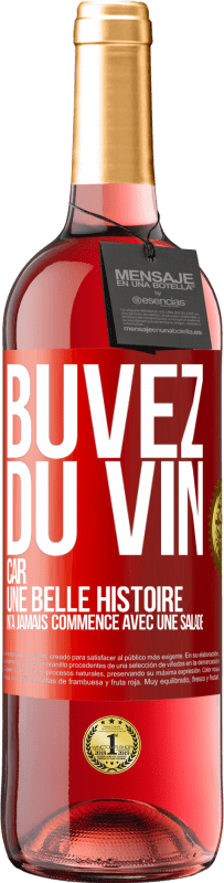 29,95 € Envoi gratuit | Vin rosé Édition ROSÉ Buvez du vin, car une belle histoire n'a jamais commencé avec une salade Étiquette Rouge. Étiquette personnalisable Vin jeune Récolte 2025 Tempranillo