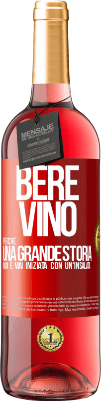 29,95 € Spedizione Gratuita | Vino rosato Edizione ROSÉ Bere vino, perché una grande storia non è mai iniziata con un'insalata Etichetta Rossa. Etichetta personalizzabile Vino giovane Raccogliere 2025 Tempranillo