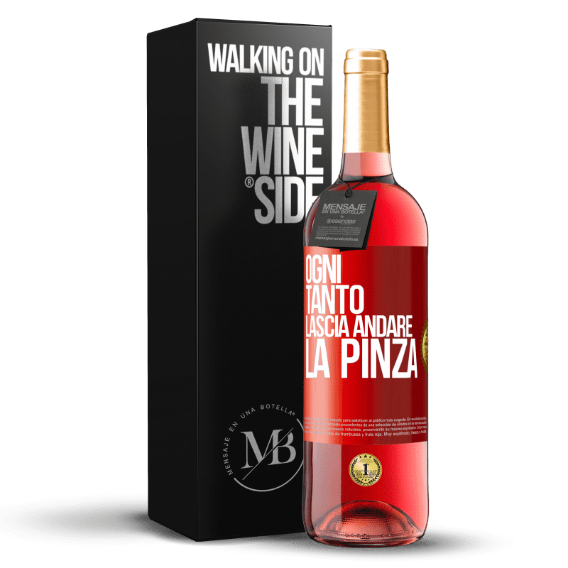 29,95 € Spedizione Gratuita | Vino rosato Edizione ROSÉ Ogni tanto lascia andare la pinza Etichetta Rossa. Etichetta personalizzabile Vino giovane Raccogliere 2024 Tempranillo