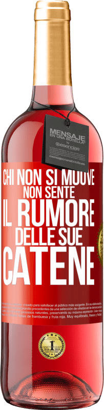 29,95 € Spedizione Gratuita | Vino rosato Edizione ROSÉ Chi non si muove non sente il rumore delle sue catene Etichetta Rossa. Etichetta personalizzabile Vino giovane Raccogliere 2025 Tempranillo