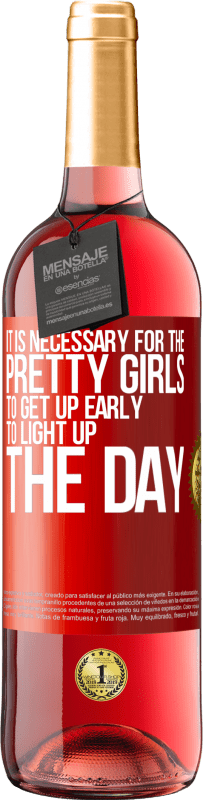 29,95 € | ロゼワイン ROSÉエディション 可愛い女の子は早起きして一日を明るくする必要があります 赤いタグ. カスタマイズ可能なラベル 若いワイン 収穫 2023 Tempranillo
