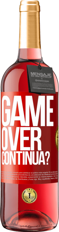 29,95 € | Vino rosato Edizione ROSÉ GAME OVER. Continua? Etichetta Rossa. Etichetta personalizzabile Vino giovane Raccogliere 2024 Tempranillo