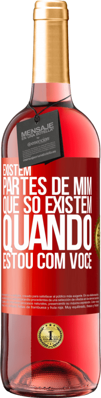 29,95 € Envio grátis | Vinho rosé Edição ROSÉ Existem partes de mim que só existem quando estou com você Etiqueta Vermelha. Etiqueta personalizável Vinho jovem Colheita 2025 Tempranillo